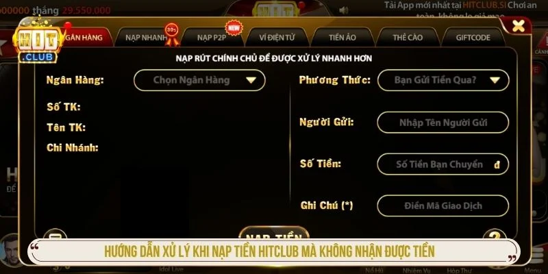 Nạp Tiền Hitclub Mà Không Nhận Được Tiền: Nguyên Nhân & Cách Xử Lý Liên hệ hỗ trợ khi nạp tiền Hitclub mà không nhận được tiền