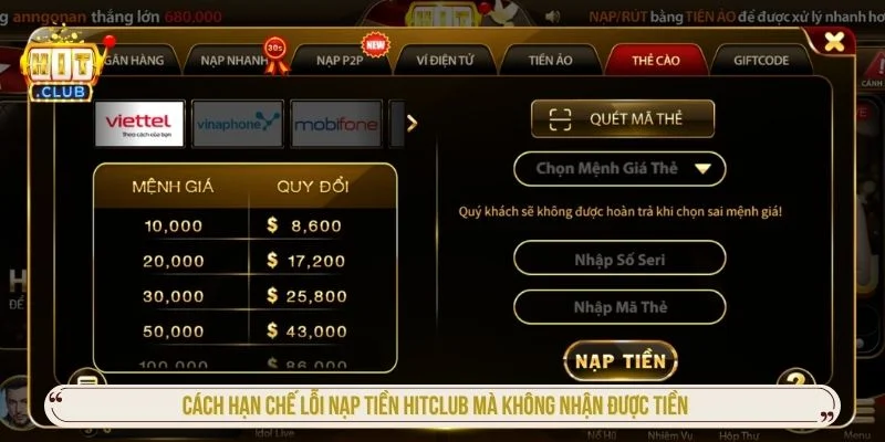 Nạp Tiền Hitclub Mà Không Nhận Được Tiền: Nguyên Nhân & Cách Xử Lý Cách hạn chế lỗi nạp tiền Hitclub mà không nhận được tiền
