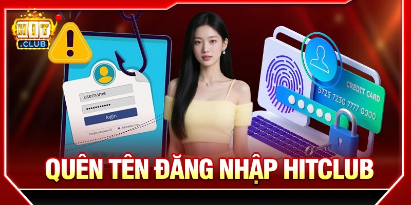 Quên Tên Đăng Nhập HITCLUB: Cách Lấy Lại Tài Khoản quên tên đăng nhập hitclub hướng dẫn